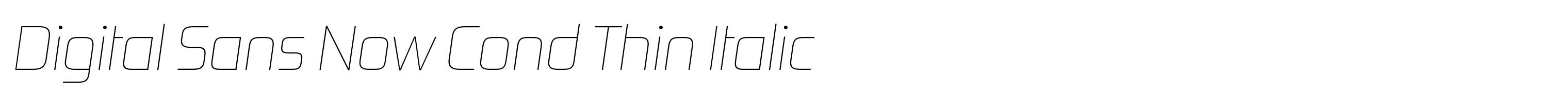 Digital Sans Now Cond Thin Italic